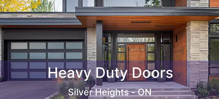  Heavy Duty Doors Silver Heights - ON