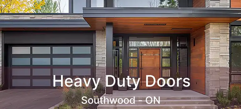  Heavy Duty Doors Southwood - ON