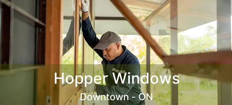  Hopper Windows Downtown - ON