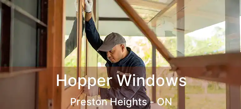  Hopper Windows Preston Heights - ON