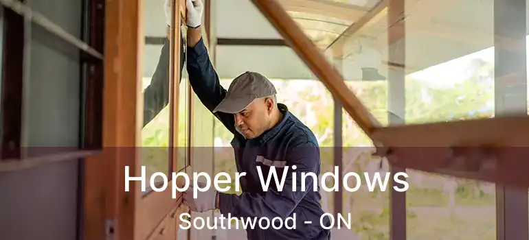  Hopper Windows Southwood - ON