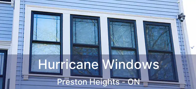  Hurricane Windows Preston Heights - ON