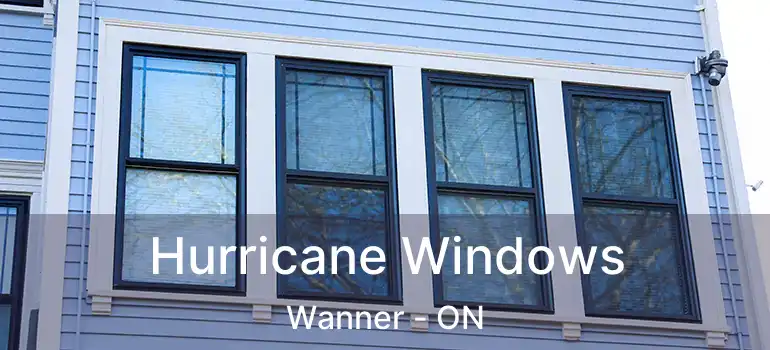  Hurricane Windows Wanner - ON