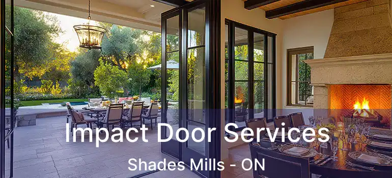  Impact Door Services Shades Mills - ON
