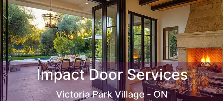  Impact Door Services Victoria Park Village - ON