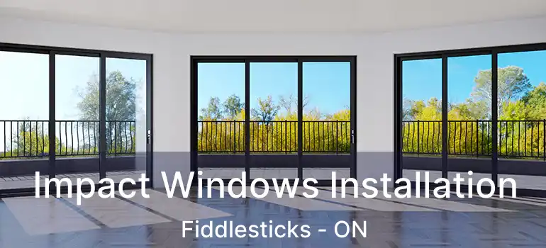  Impact Windows Installation Fiddlesticks - ON