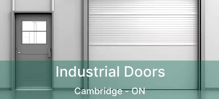  Industrial Doors Cambridge - ON