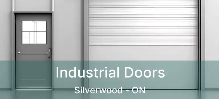  Industrial Doors Silverwood - ON