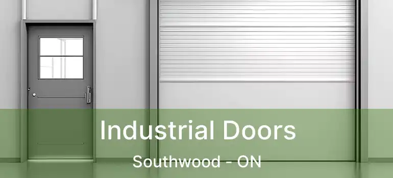  Industrial Doors Southwood - ON