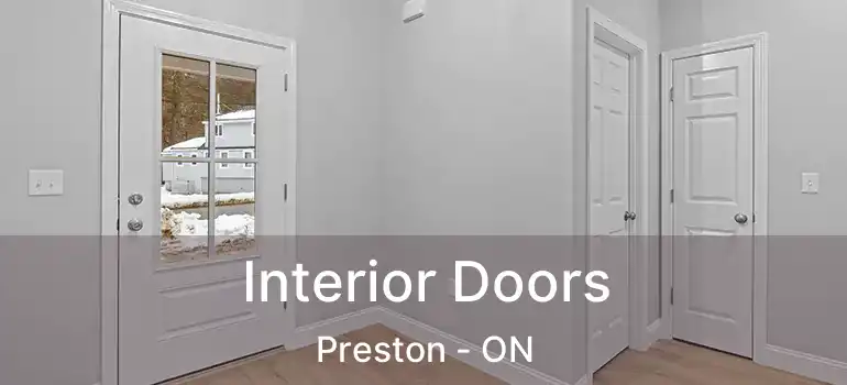  Interior Doors Preston - ON
