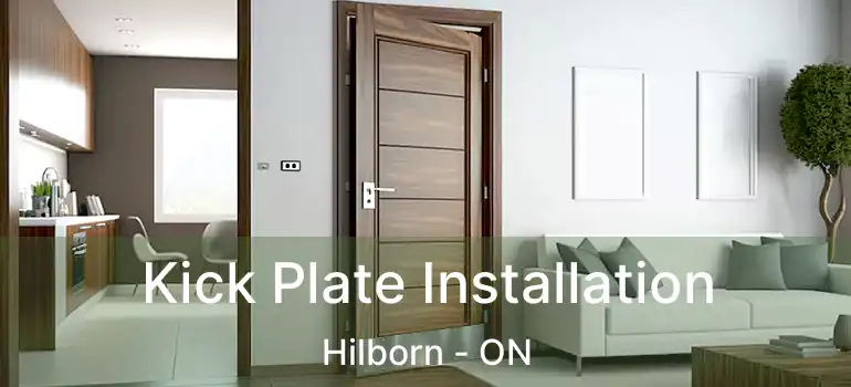  Kick Plate Installation Hilborn - ON