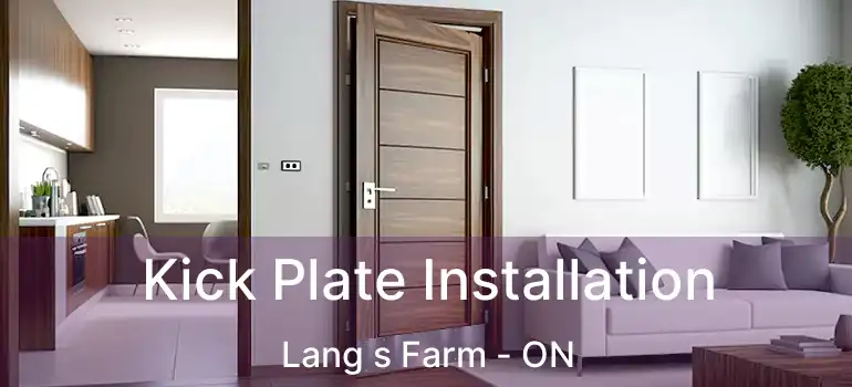  Kick Plate Installation Lang s Farm - ON