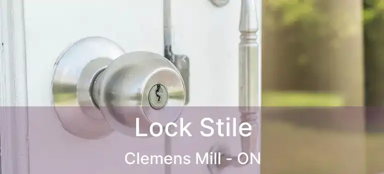 Lock Stile Clemens Mill - ON