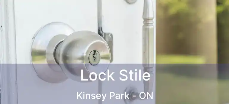  Lock Stile Kinsey Park - ON