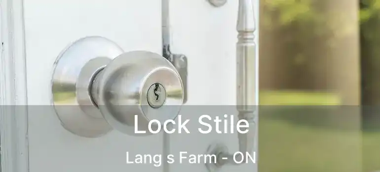  Lock Stile Lang s Farm - ON