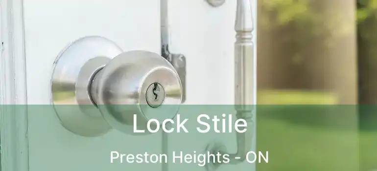  Lock Stile Preston Heights - ON