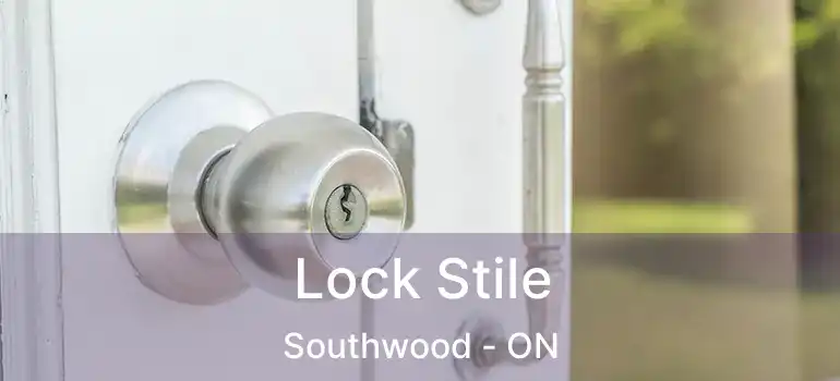  Lock Stile Southwood - ON