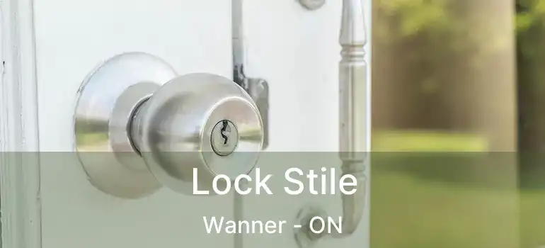  Lock Stile Wanner - ON