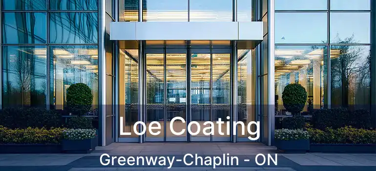  Loe Coating Greenway-Chaplin - ON