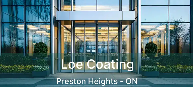  Loe Coating Preston Heights - ON