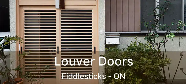  Louver Doors Fiddlesticks - ON
