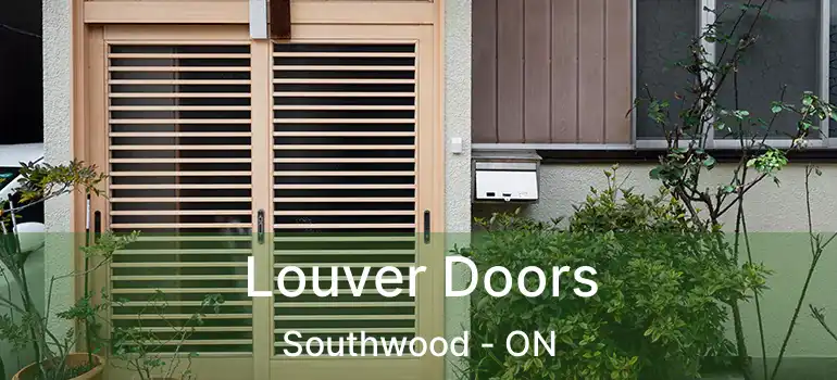  Louver Doors Southwood - ON