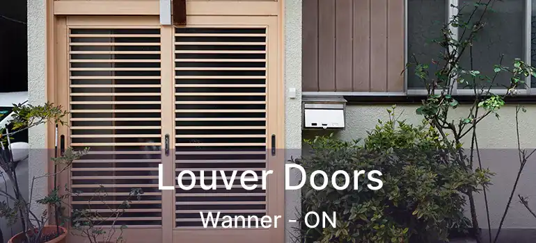  Louver Doors Wanner - ON