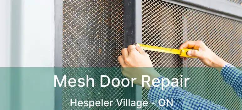  Mesh Door Repair Hespeler Village - ON