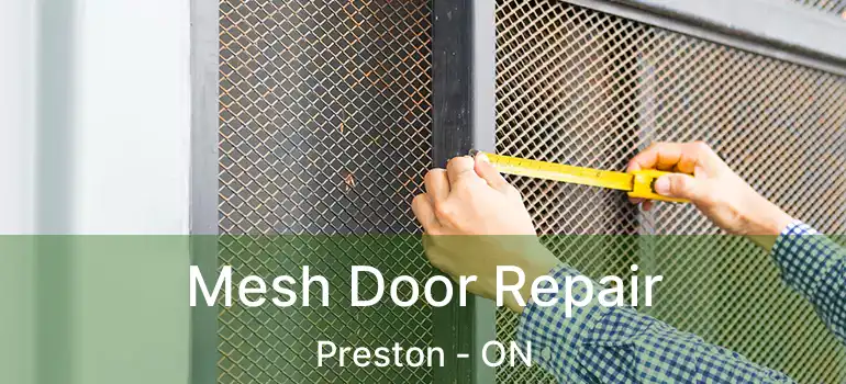  Mesh Door Repair Preston - ON