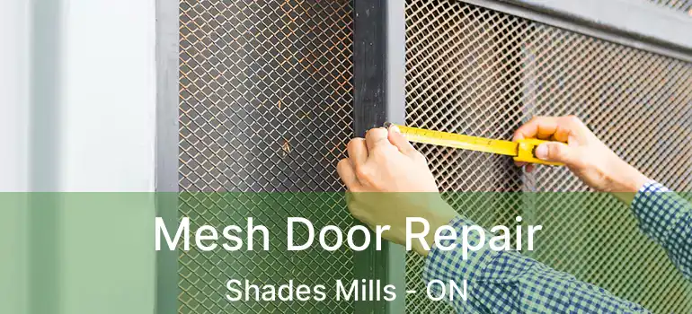  Mesh Door Repair Shades Mills - ON