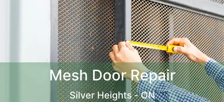  Mesh Door Repair Silver Heights - ON