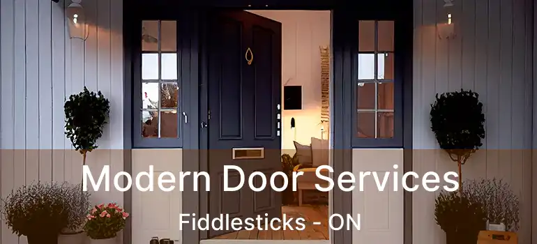  Modern Door Services Fiddlesticks - ON