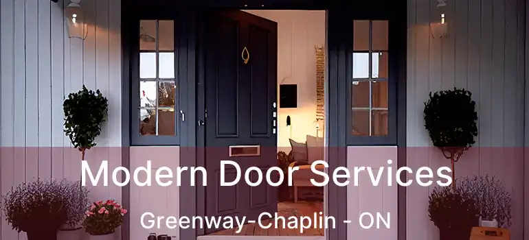 Modern Door Services Greenway-Chaplin - ON