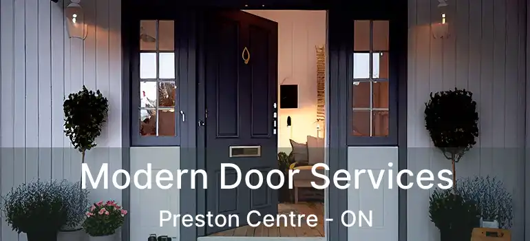  Modern Door Services Preston Centre - ON