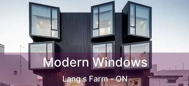  Modern Windows Lang s Farm - ON