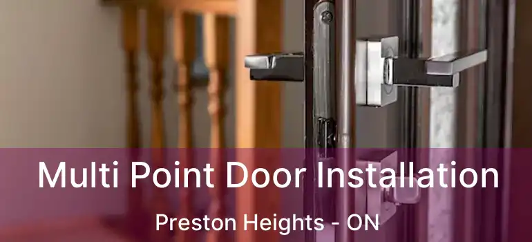  Multi Point Door Installation Preston Heights - ON