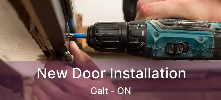  New Door Installation Galt - ON