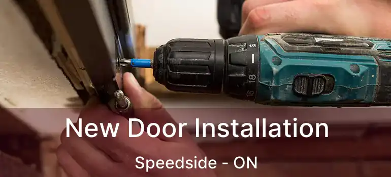  New Door Installation Speedside - ON