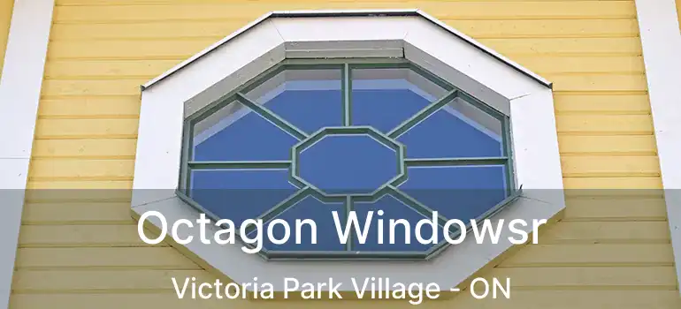  Octagon Windowsr Victoria Park Village - ON