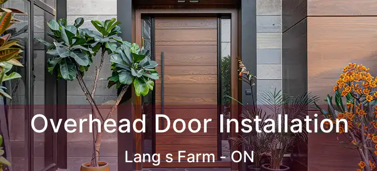  Overhead Door Installation Lang s Farm - ON
