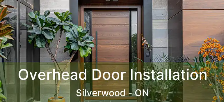  Overhead Door Installation Silverwood - ON