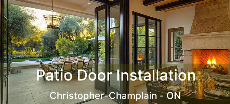  Patio Door Installation Christopher-Champlain - ON