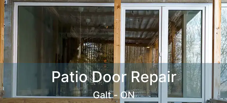  Patio Door Repair Galt - ON