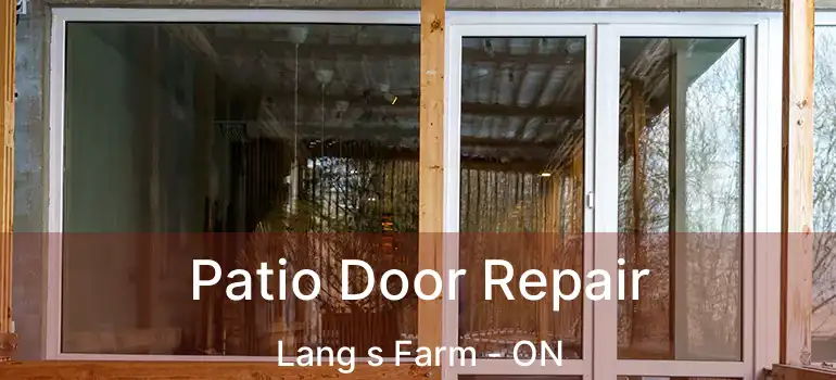  Patio Door Repair Lang s Farm - ON