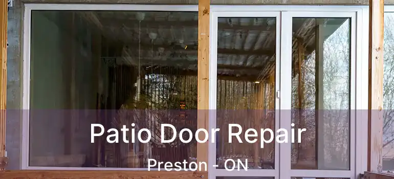  Patio Door Repair Preston - ON