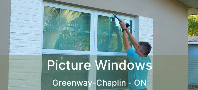  Picture Windows Greenway-Chaplin - ON