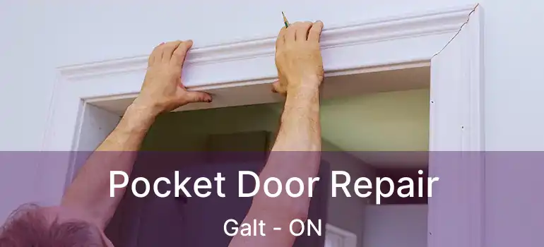  Pocket Door Repair Galt - ON