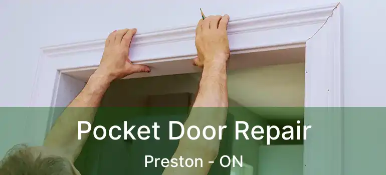  Pocket Door Repair Preston - ON