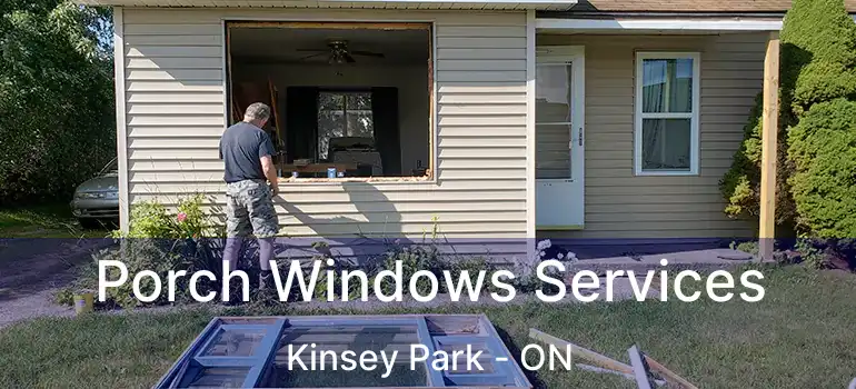  Porch Windows Services Kinsey Park - ON