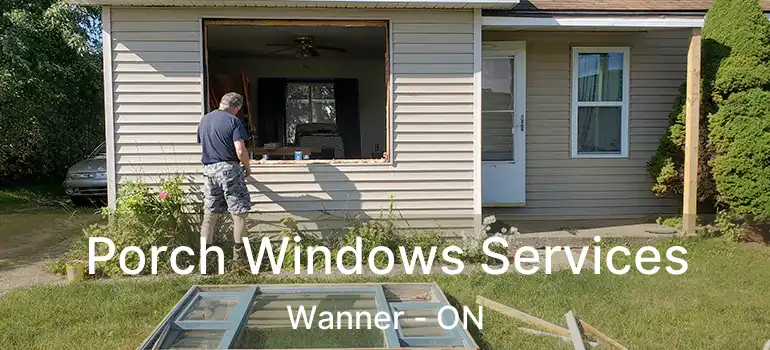  Porch Windows Services Wanner - ON